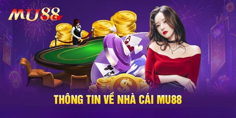 Sơ lược về nhà cái MU88