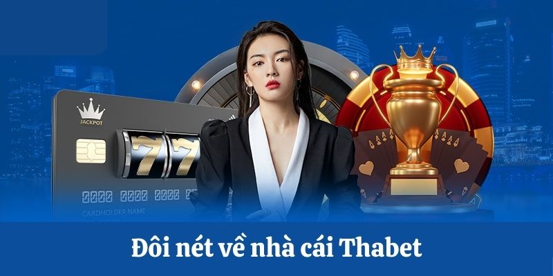 Đôi nét về thương hiệu Thabet